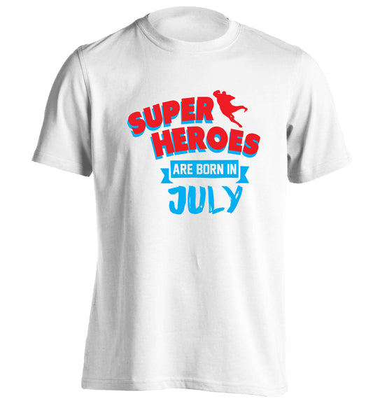 Superheroes are born in July adults unisex white Tshirt 2XL