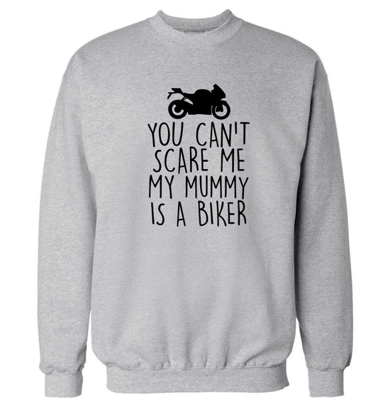You can't scare me my mummy is a biker Adult's unisex grey Sweater 2XL