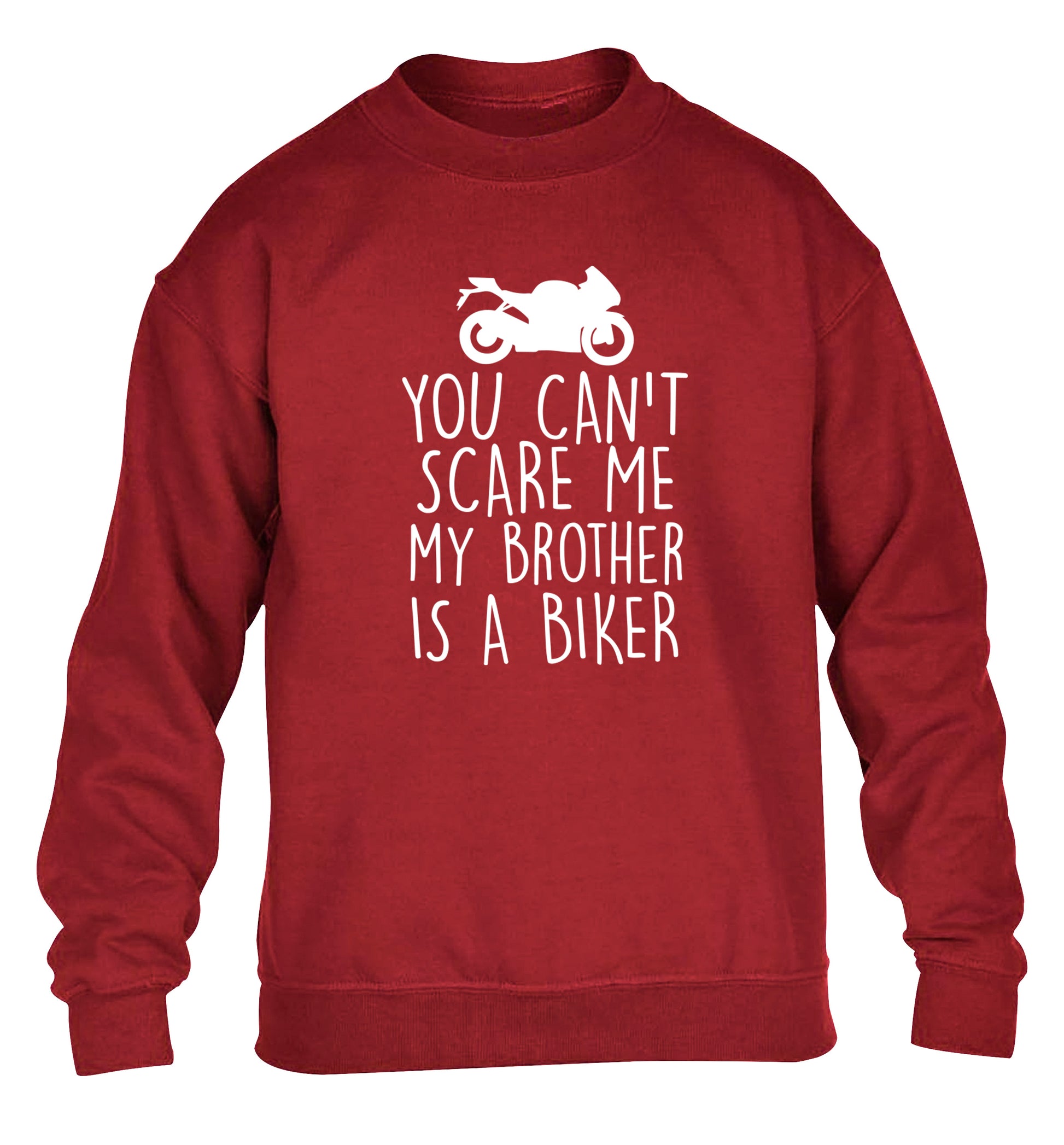 You can't scare me my brother is a biker children's grey sweater 12-13 Years