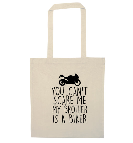 You can't scare me my brother is a biker natural tote bag
