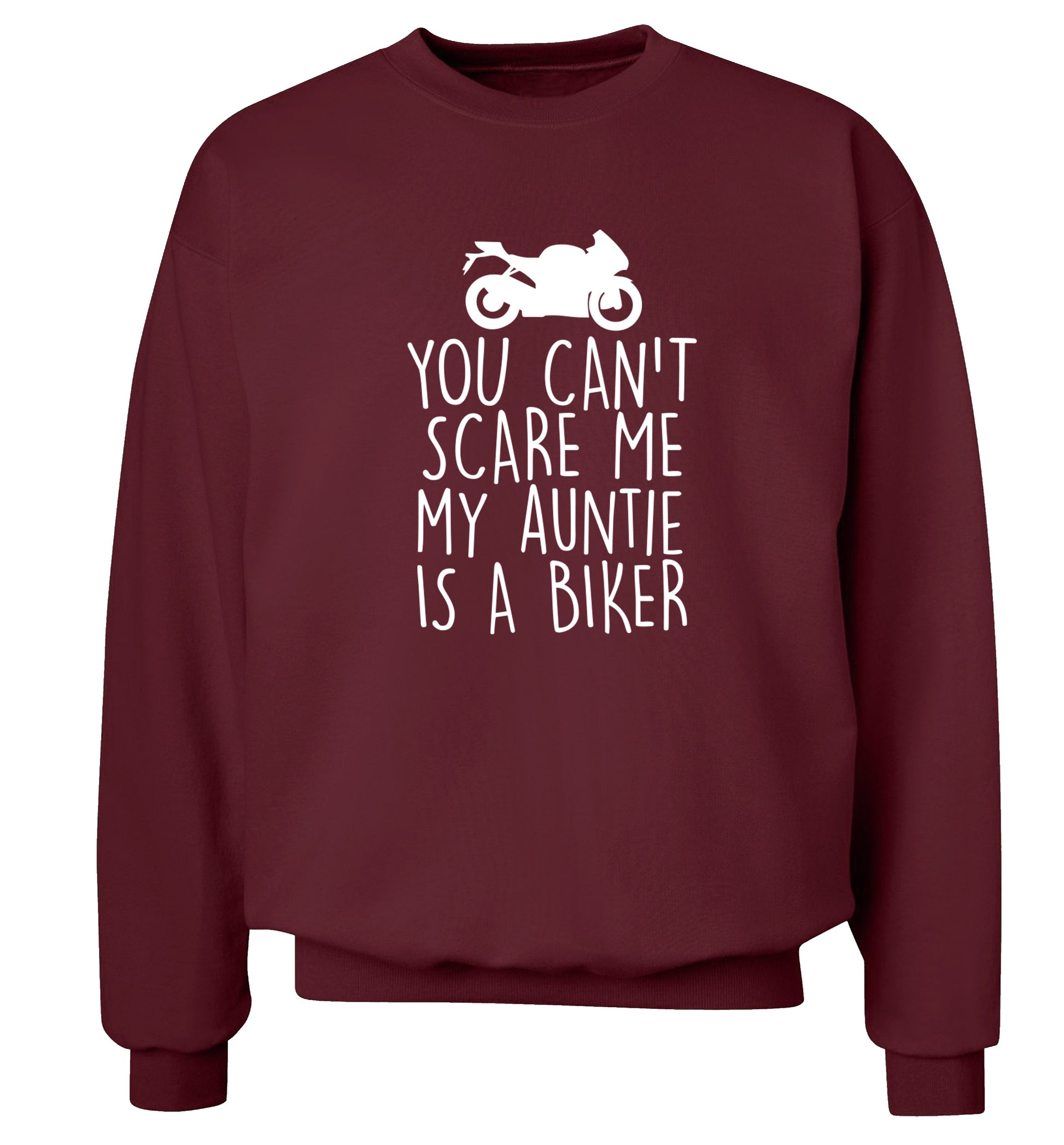 You can't scare me my auntie is a biker Adult's unisex maroon Sweater 2XL