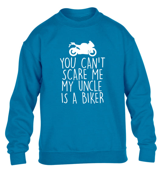 You can't scare me my uncle is a biker children's blue sweater 12-13 Years