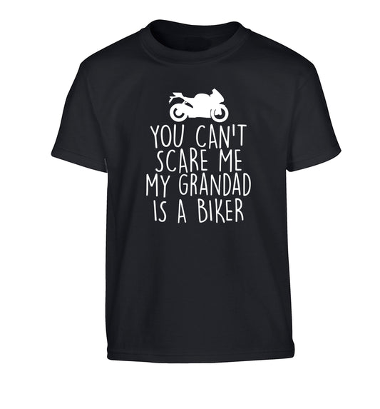 You can't scare me my grandad is a biker Children's black Tshirt 12-13 Years