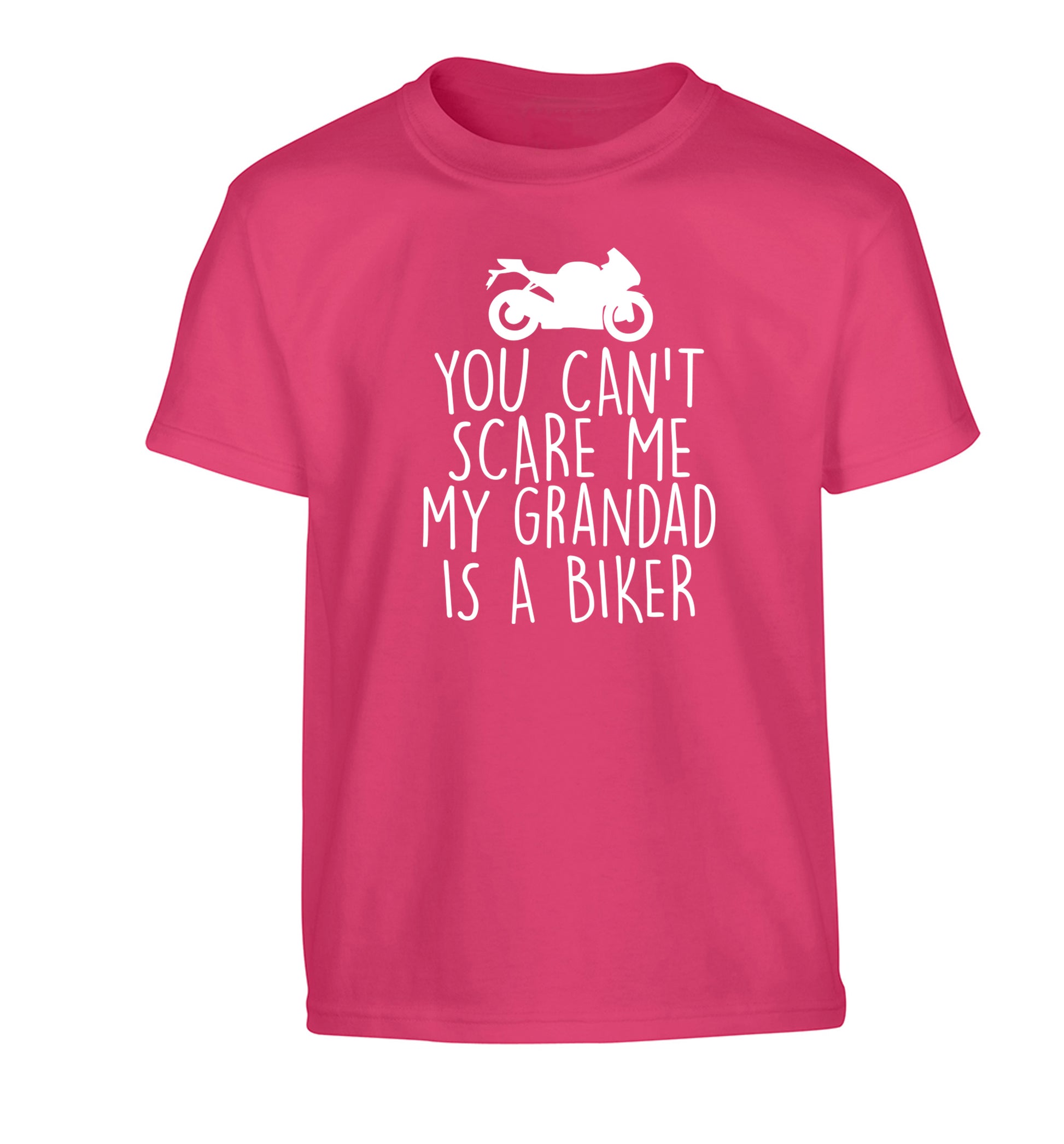 You can't scare me my grandad is a biker Children's pink Tshirt 12-13 Years