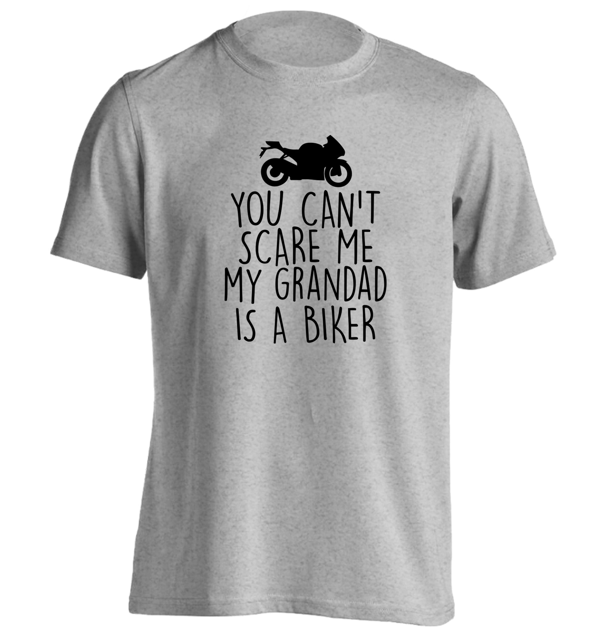 You can't scare me my grandad is a biker adults unisex grey Tshirt 2XL
