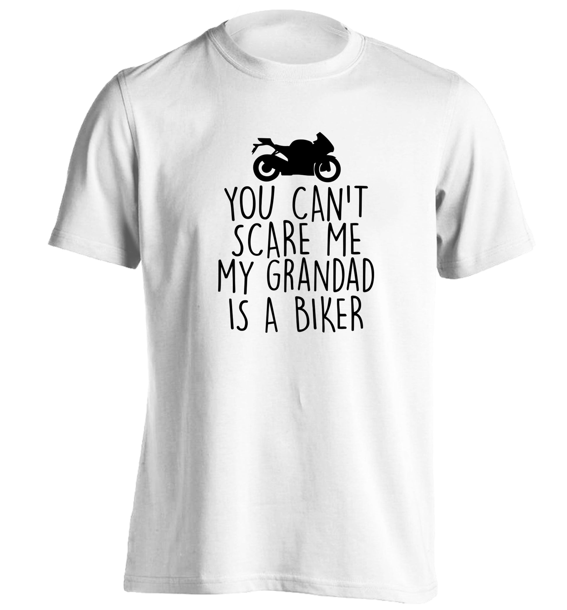 You can't scare me my grandad is a biker adults unisex white Tshirt 2XL