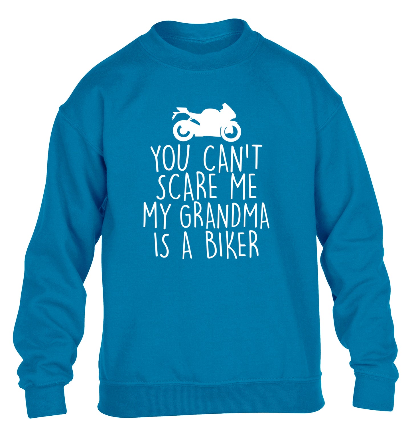 You can't scare me my grandma is a biker children's blue sweater 12-13 Years