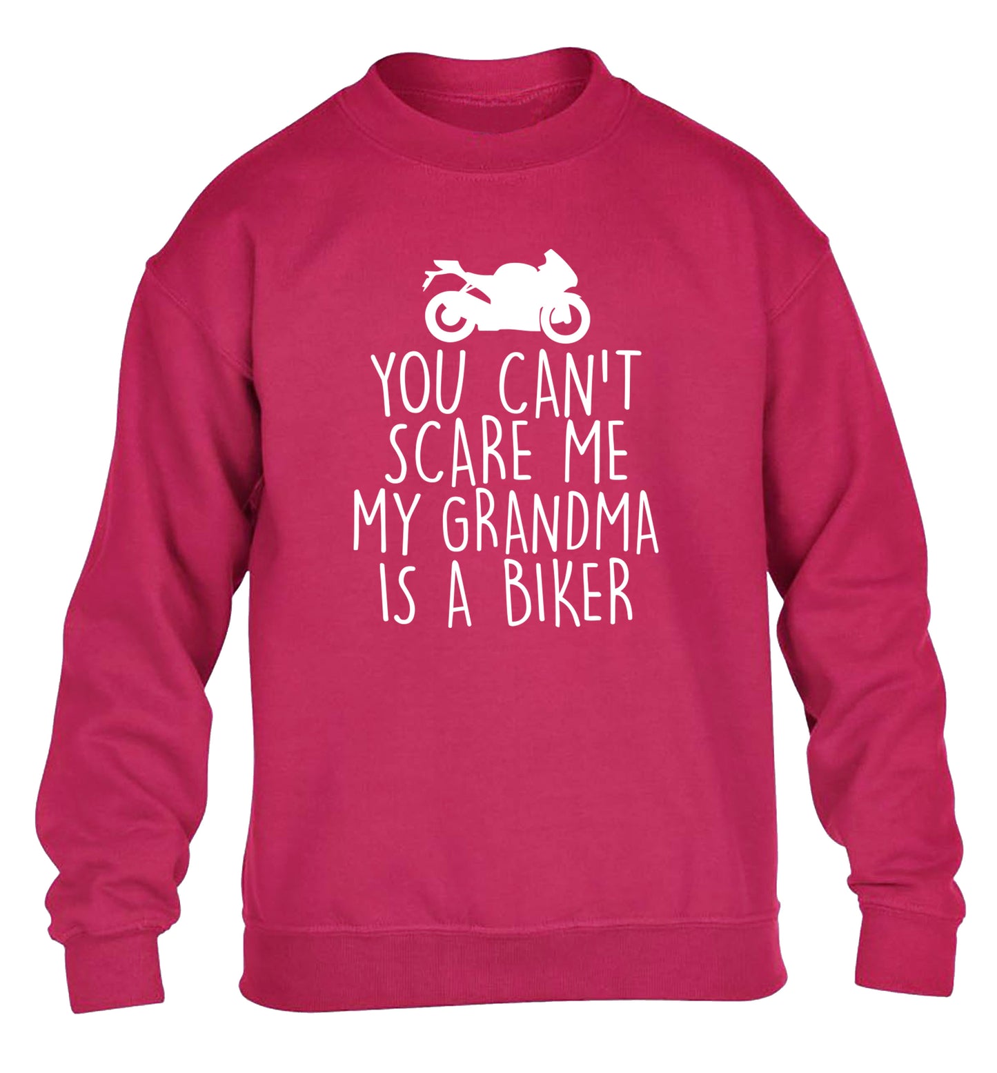 You can't scare me my grandma is a biker children's pink sweater 12-13 Years