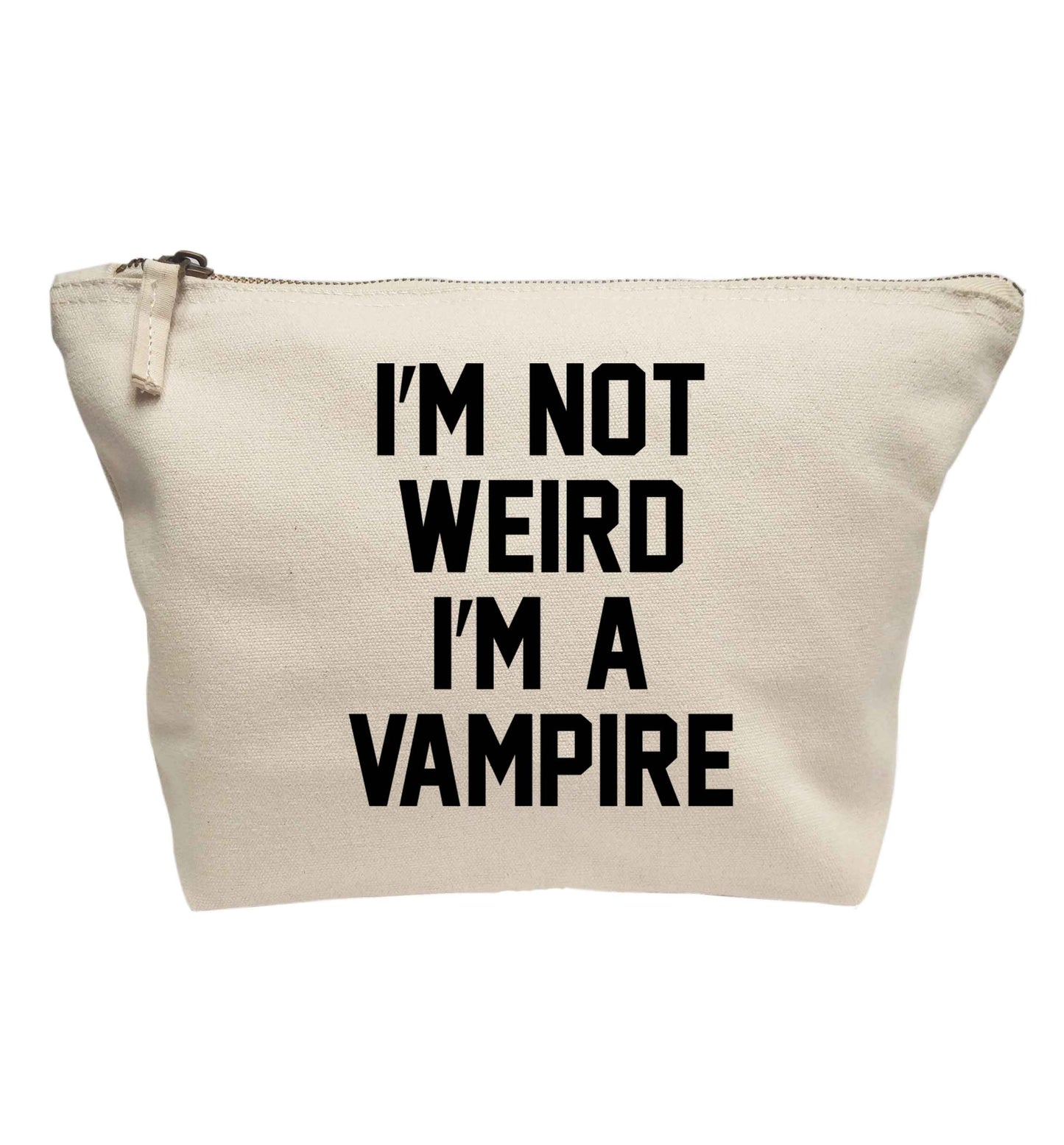 I'm not weird I'm a vampire | Makeup / wash bag