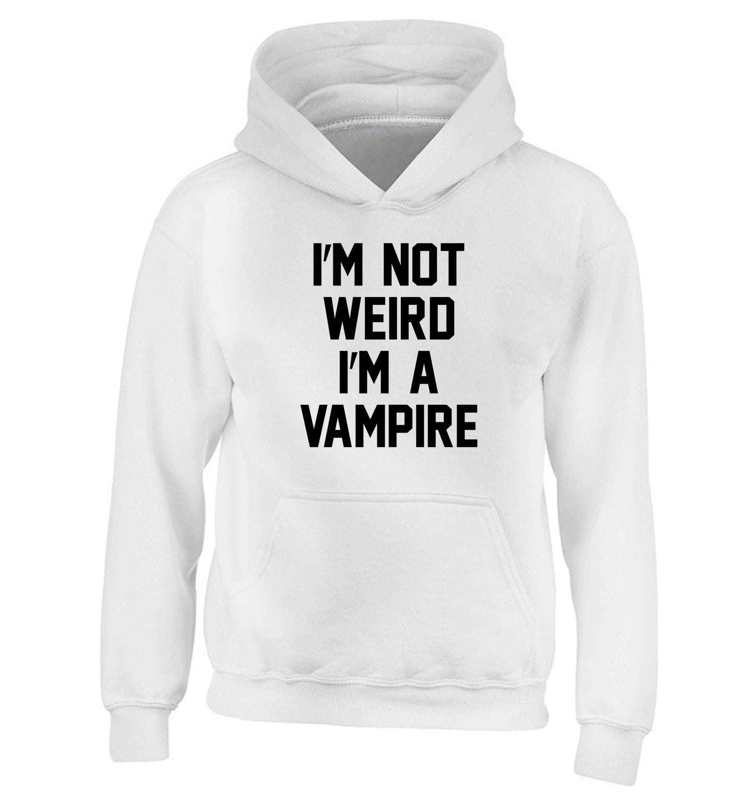 I'm not weird I'm a vampire children's white hoodie 12-13 Years