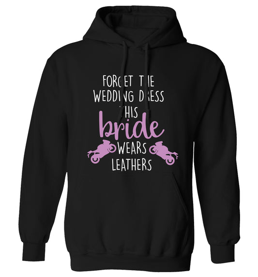 Forget the wedding dress this bride wears leathers adults unisex black hoodie 2XL