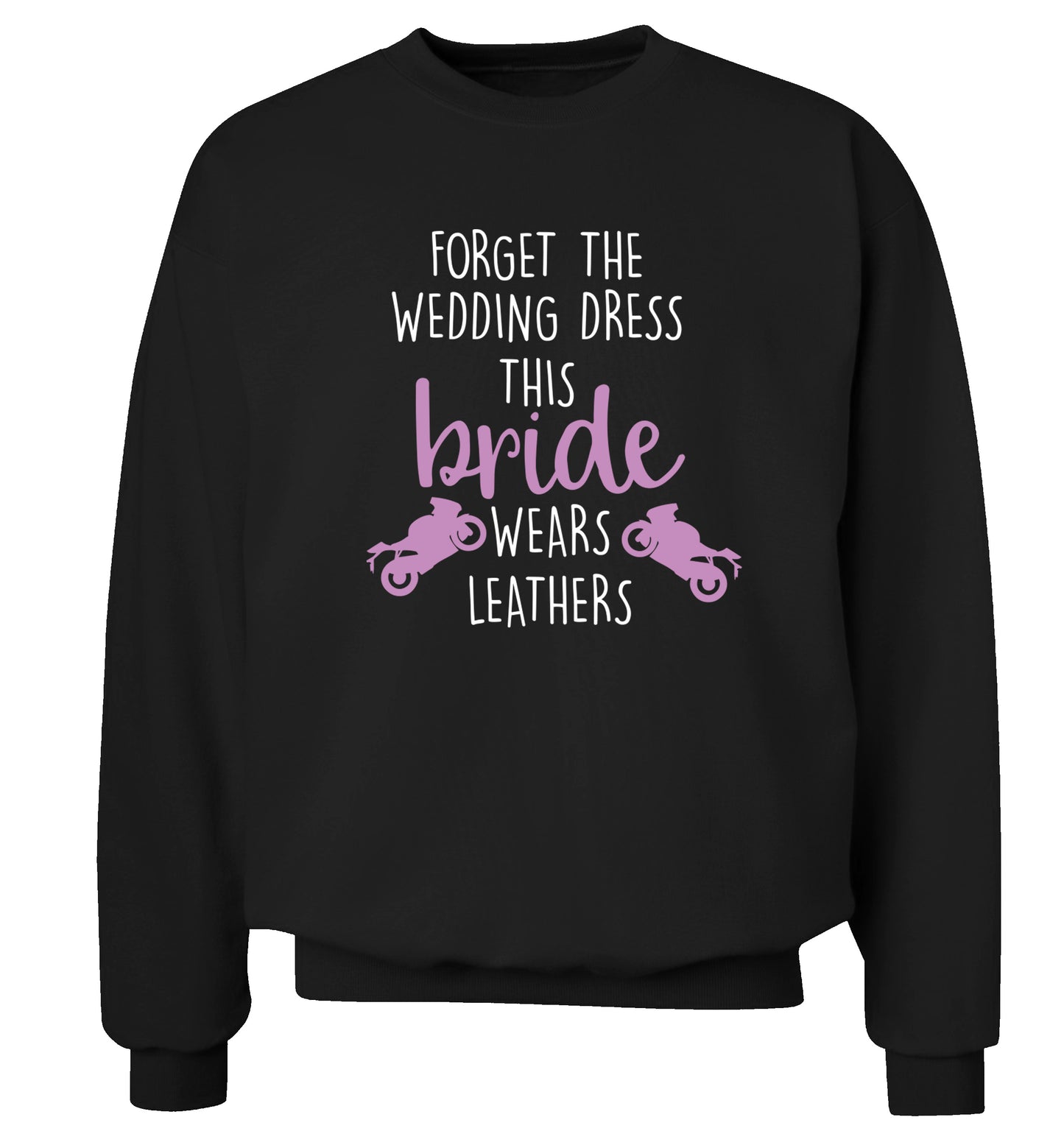 Forget the wedding dress this bride wears leathers Adult's unisex black Sweater 2XL