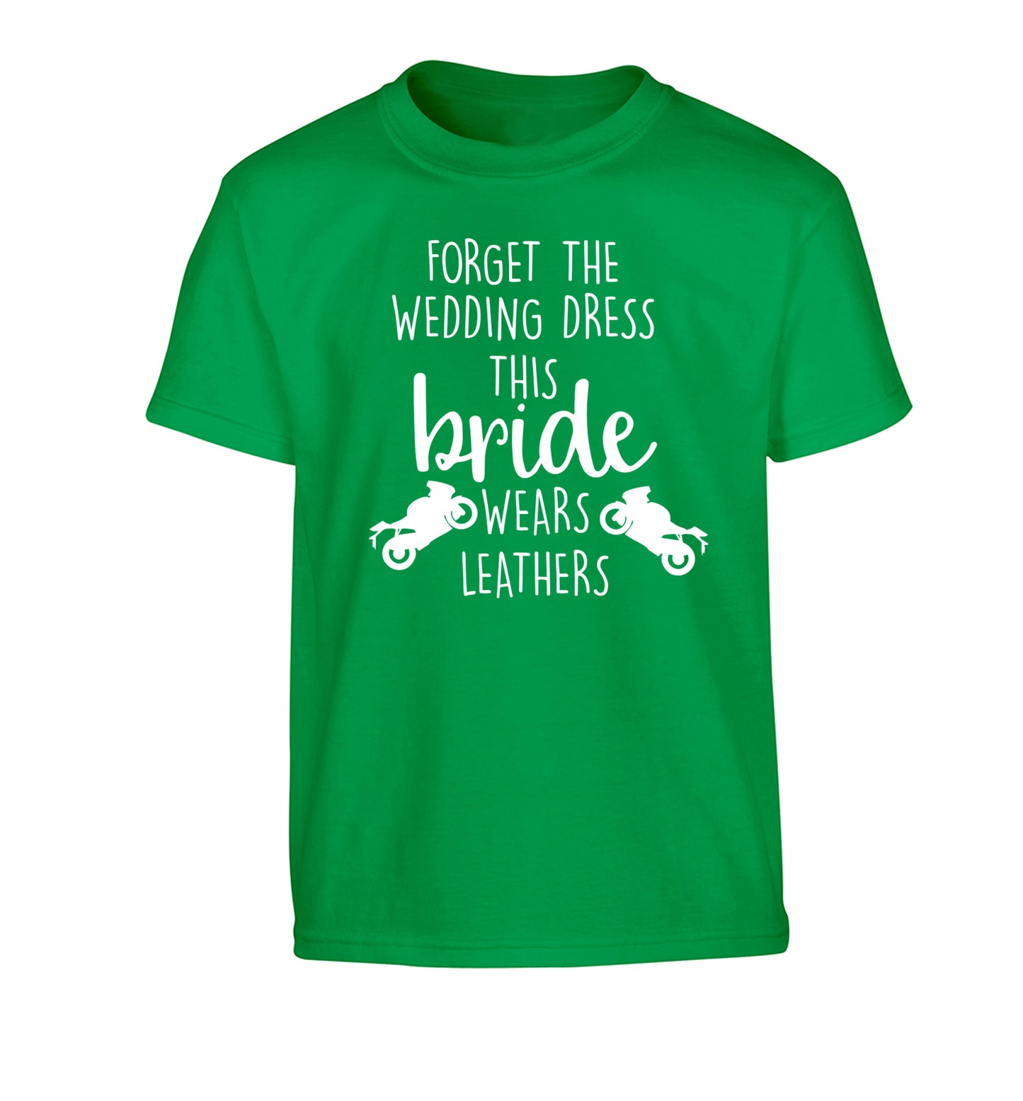 Forget the wedding dress this bride wears leathers Children's green Tshirt 12-13 Years