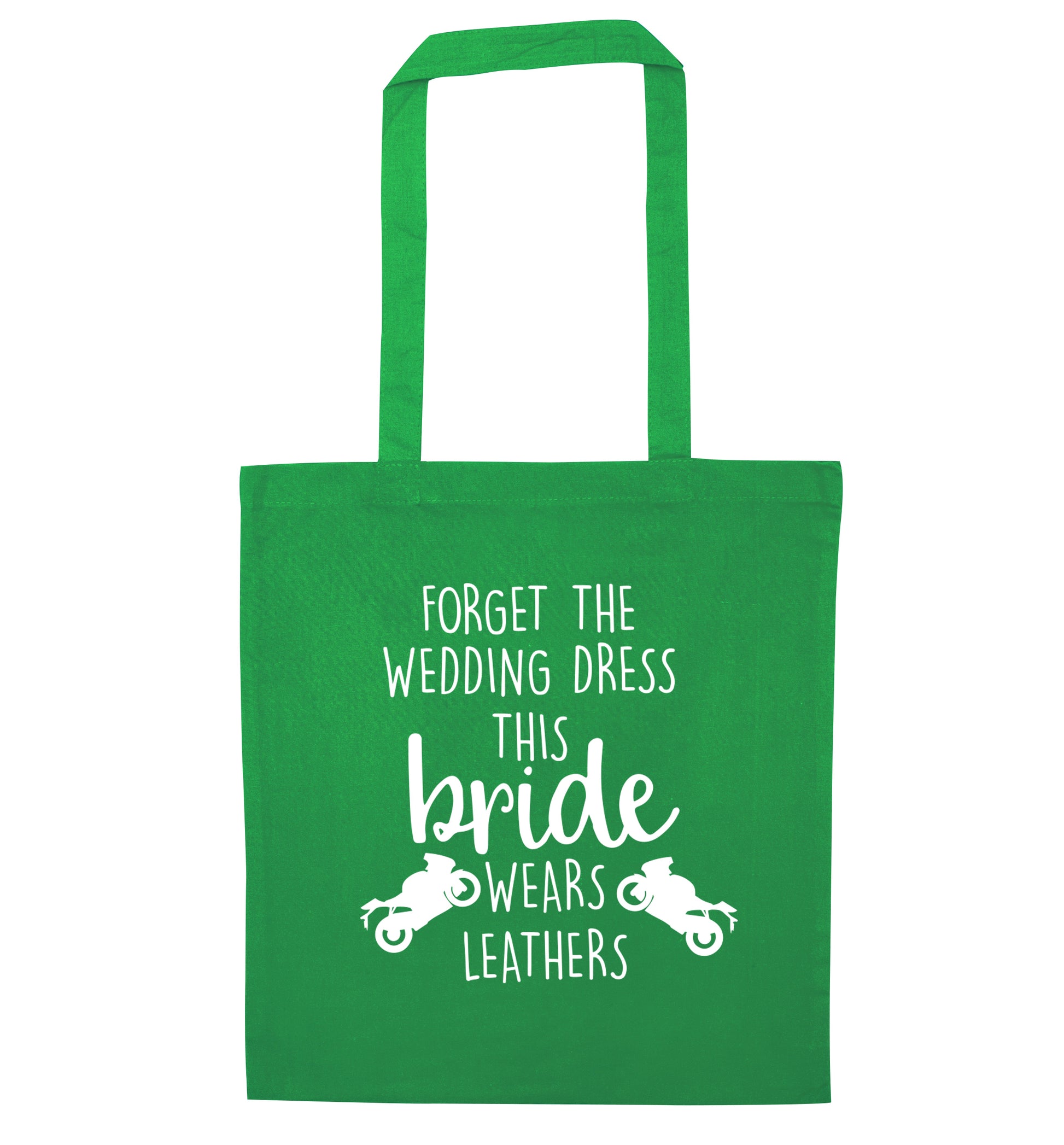 Forget Wedding Dress Bride Wears Leathers green tote bag