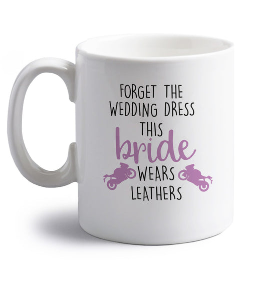 Forget Wedding Dress Bride Wears Leathers right handed white ceramic mug 