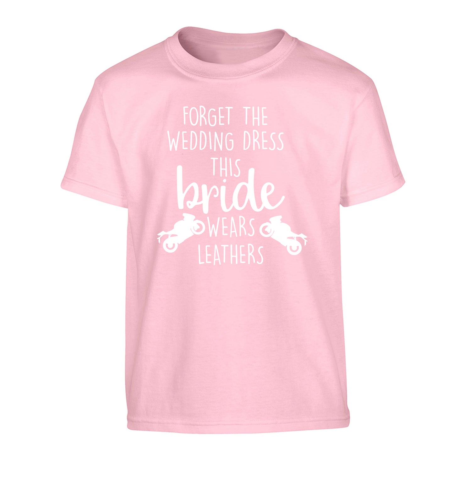 Forget the wedding dress this bride wears leathers Children's light pink Tshirt 12-13 Years
