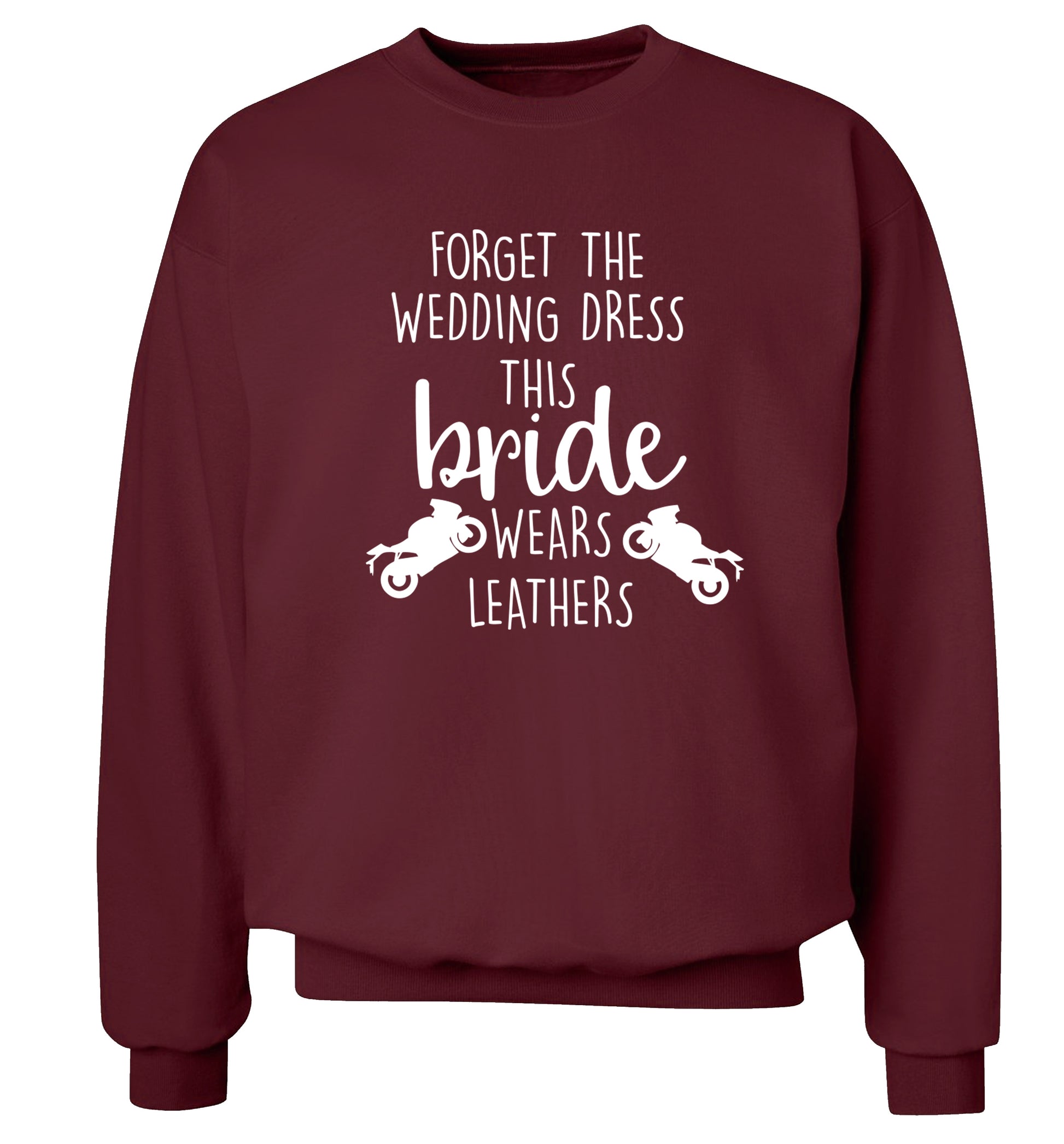 Forget the wedding dress this bride wears leathers Adult's unisex maroon Sweater 2XL