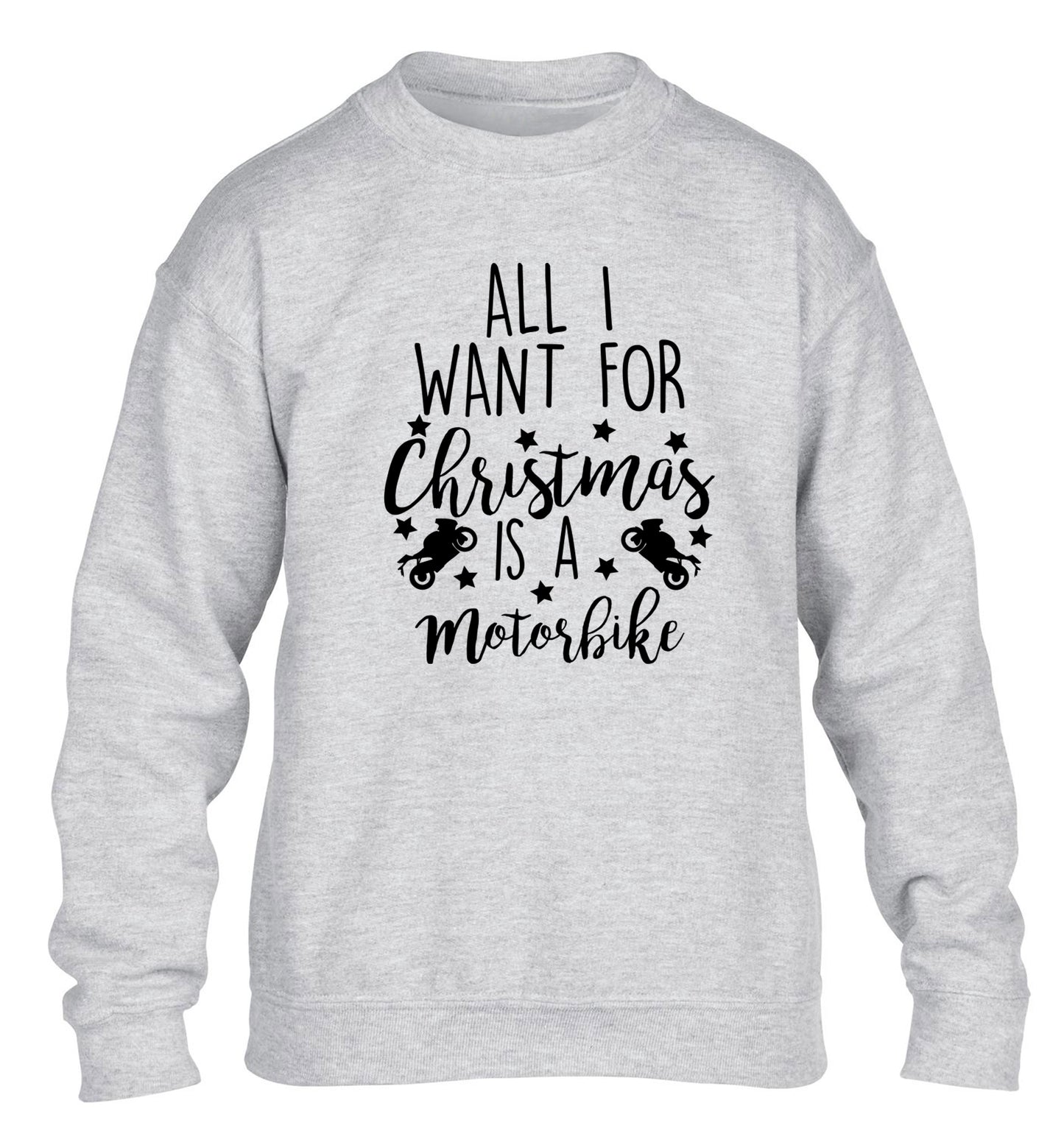 All I want for Christmas is a motorbike children's grey sweater 12-13 Years