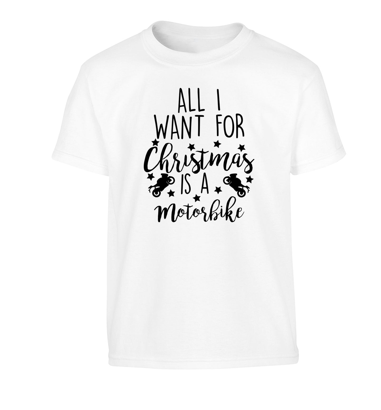 All I want for Christmas is a motorbike Children's white Tshirt 12-13 Years