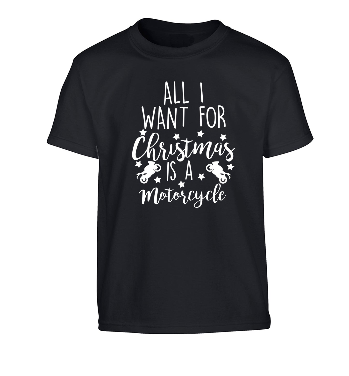 All I want for Christmas is a motorcycle Children's black Tshirt 12-13 Years