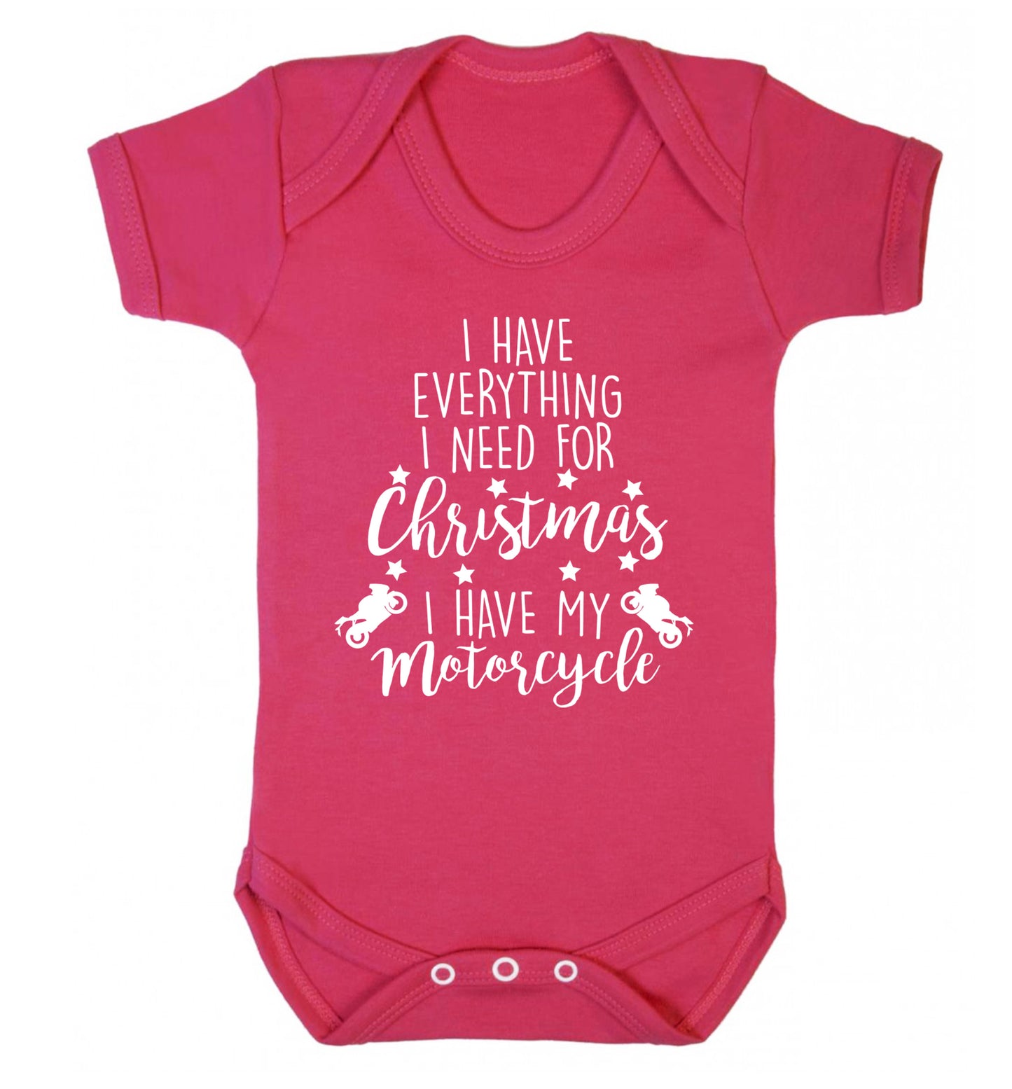 I have everything I need for Christmas I have my motorcycle Baby Vest dark pink 18-24 months