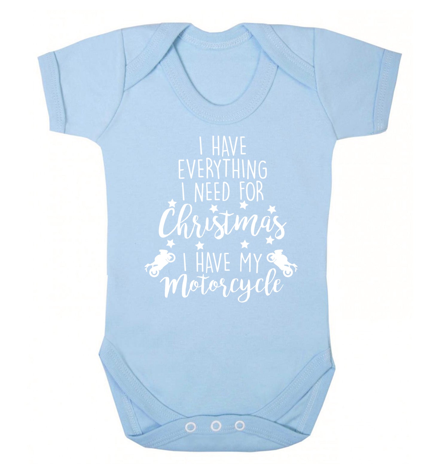I have everything I need for Christmas I have my motorcycle Baby Vest pale blue 18-24 months