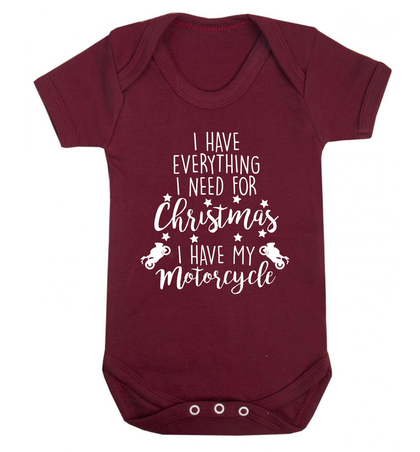 I have everything I need for Christmas I have my motorcycle Baby Vest maroon 18-24 months