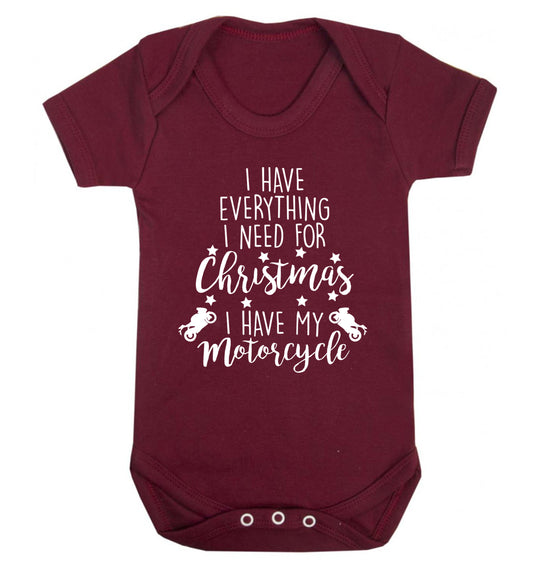 I have everything I need for Christmas I have my motorcycle Baby Vest maroon 18-24 months
