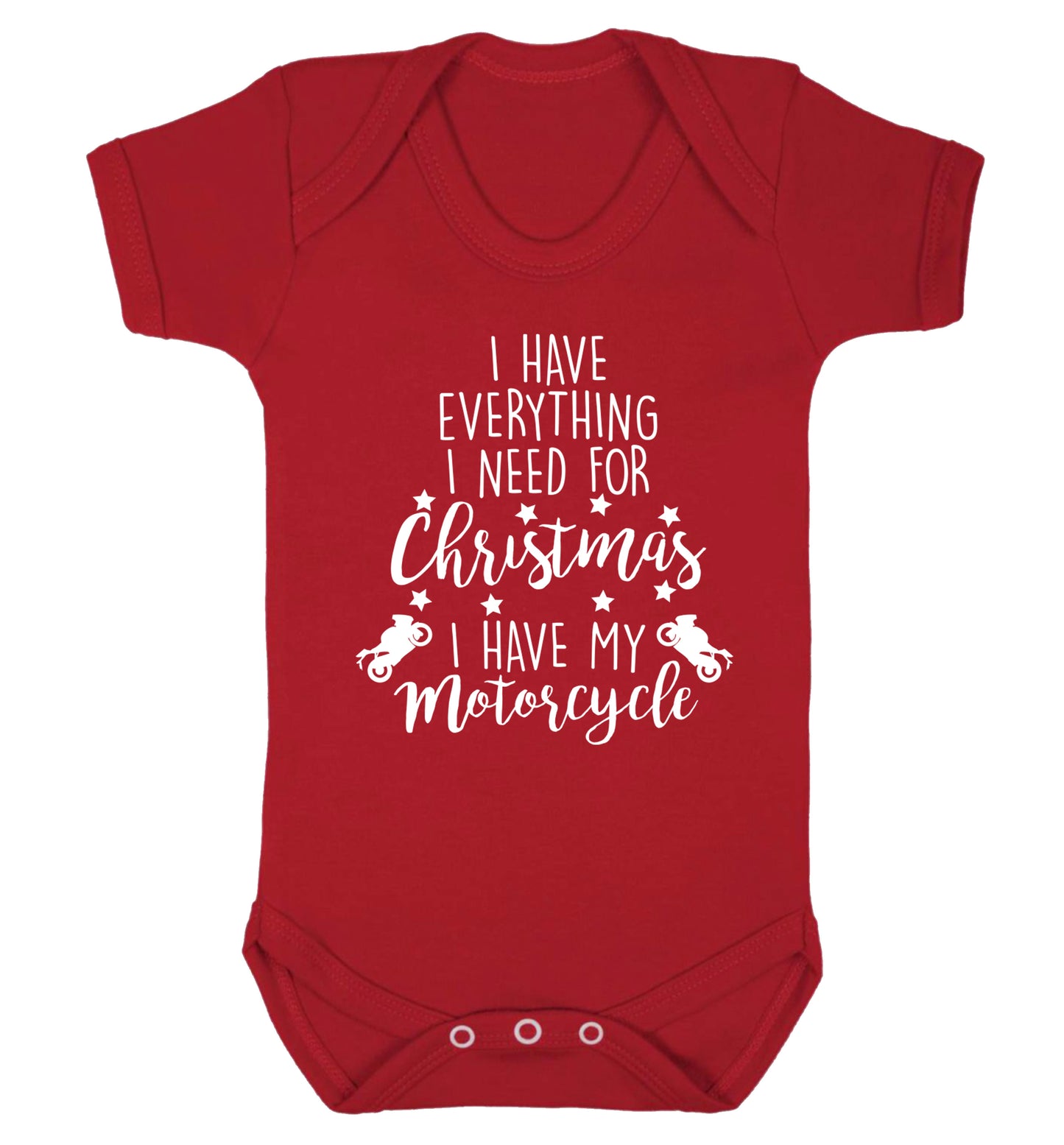I have everything I need for Christmas I have my motorcycle Baby Vest red 18-24 months