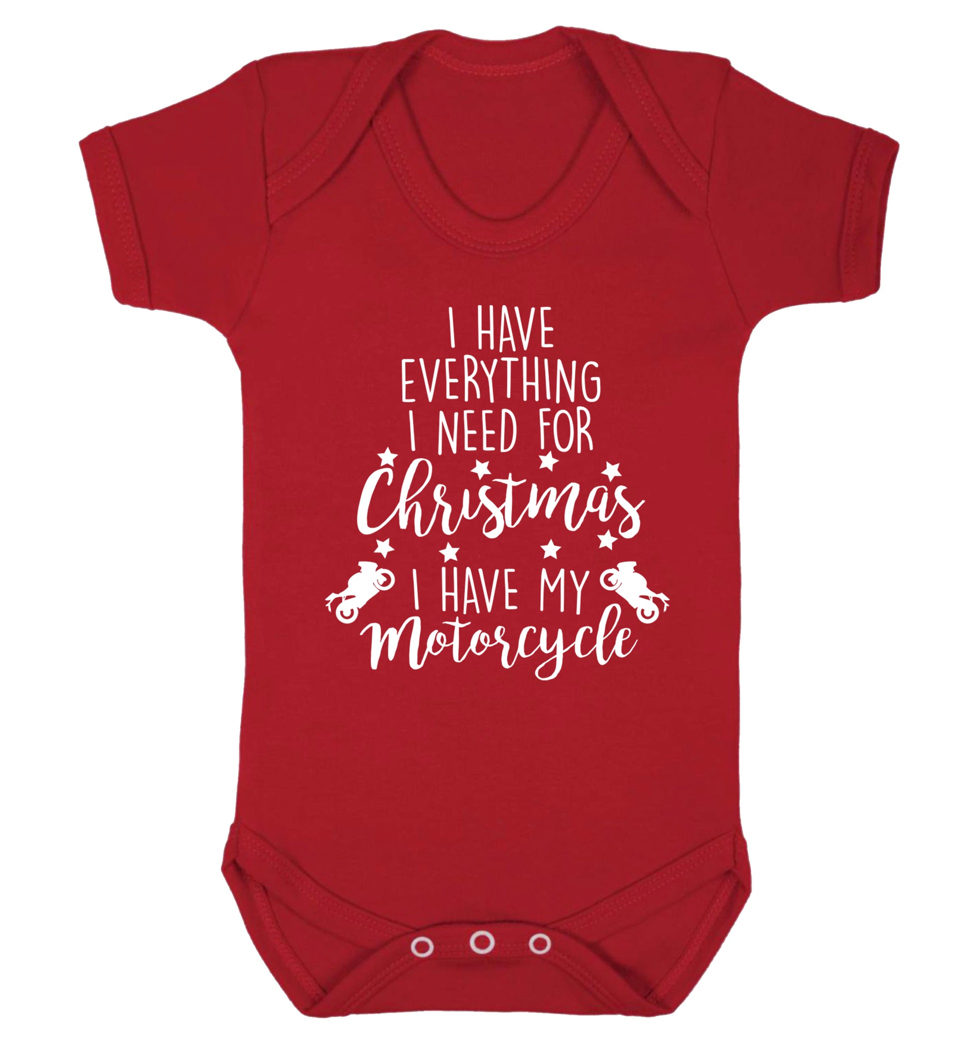 I have everything I need for Christmas I have my motorcycle Baby Vest red 18-24 months