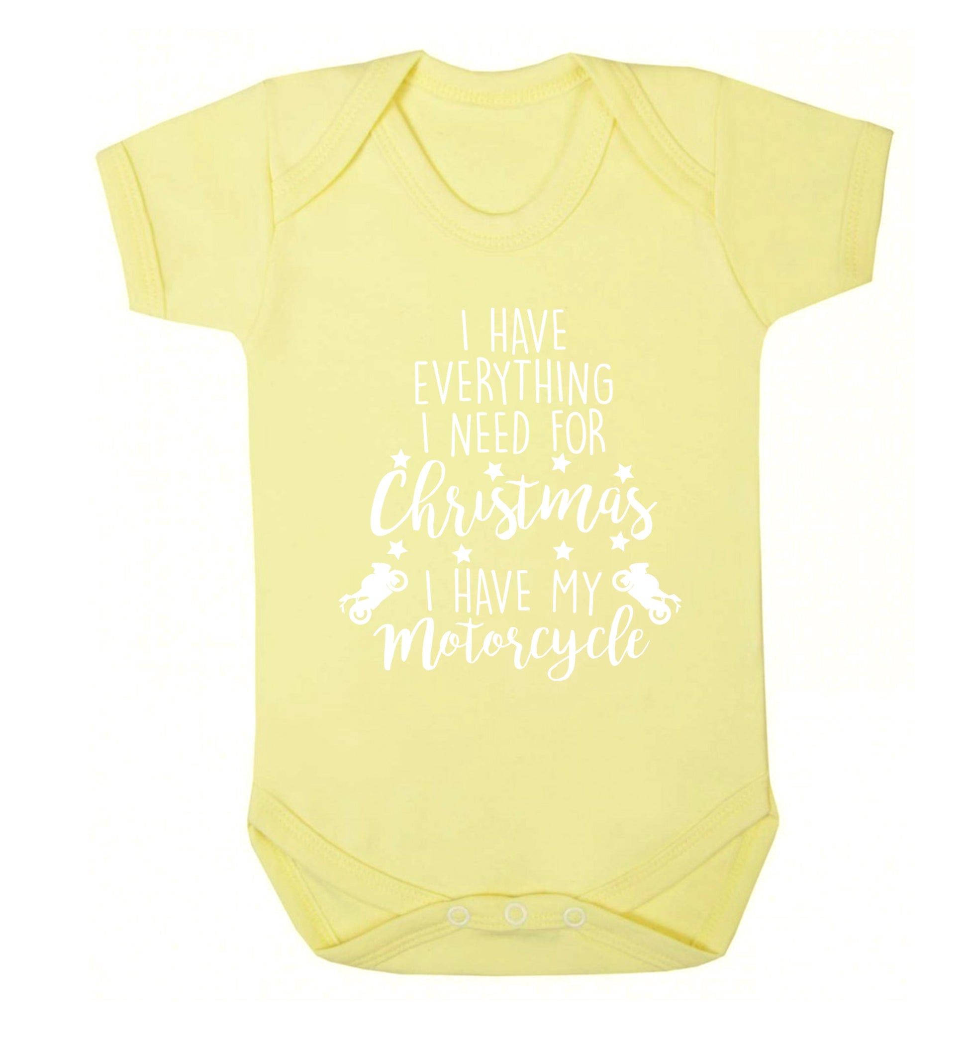 I have everything I need for Christmas I have my motorcycle Baby Vest pale yellow 18-24 months