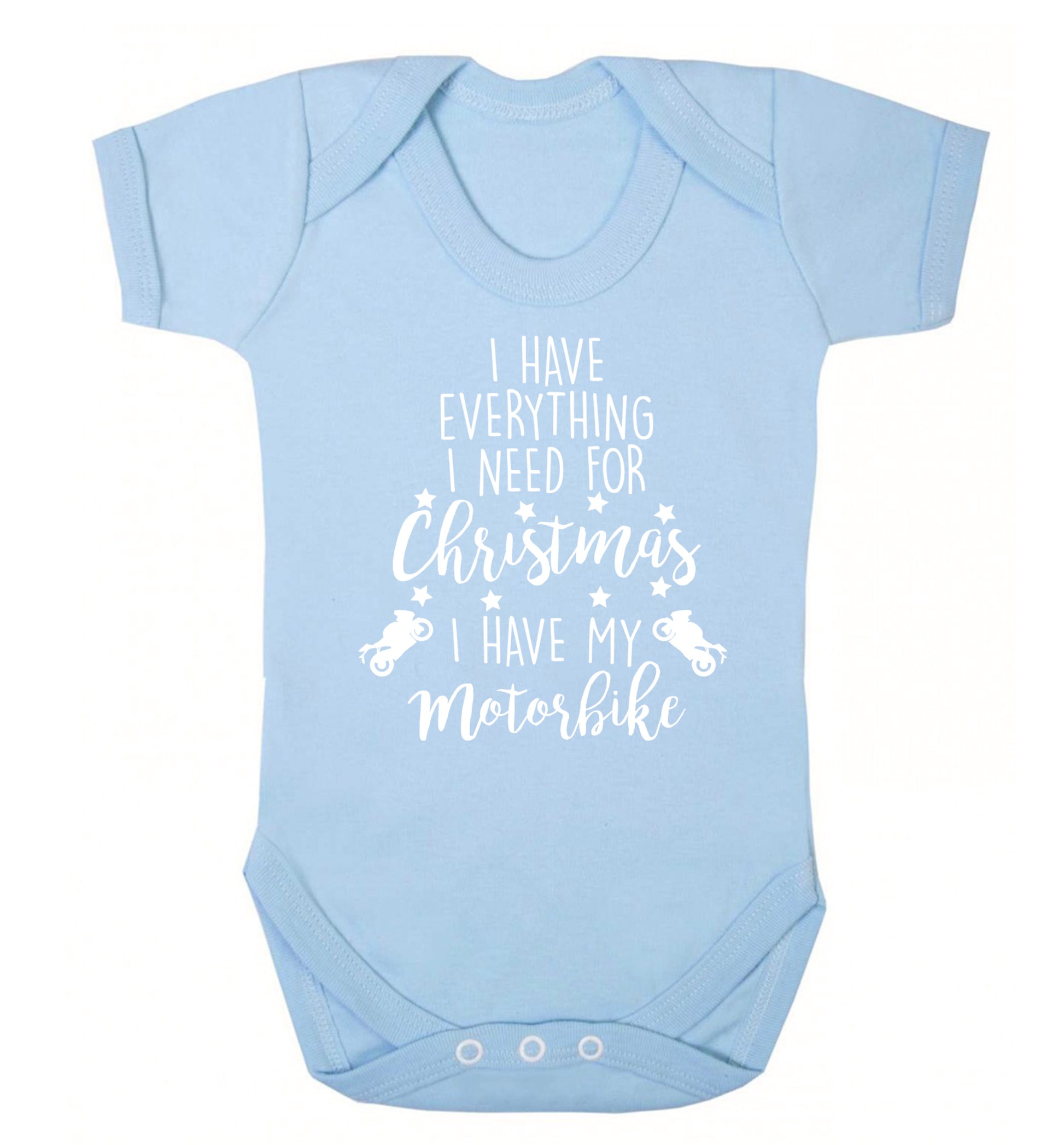 I have everything I need for Christmas I have my motorbike Baby Vest pale blue 18-24 months