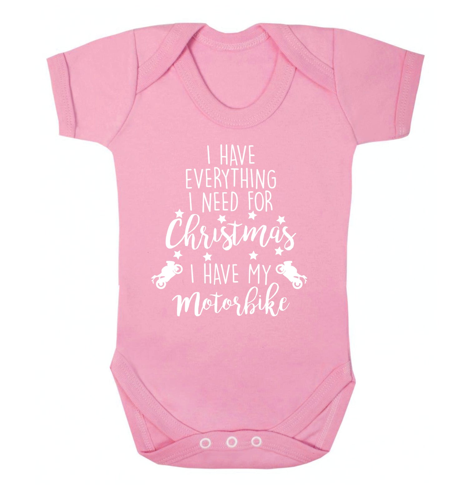 I have everything I need for Christmas I have my motorbike Baby Vest pale pink 18-24 months