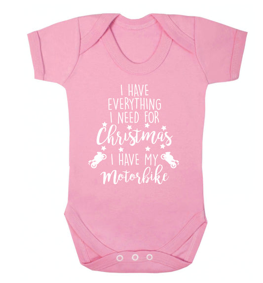 I have everything I need for Christmas I have my motorbike Baby Vest pale pink 18-24 months