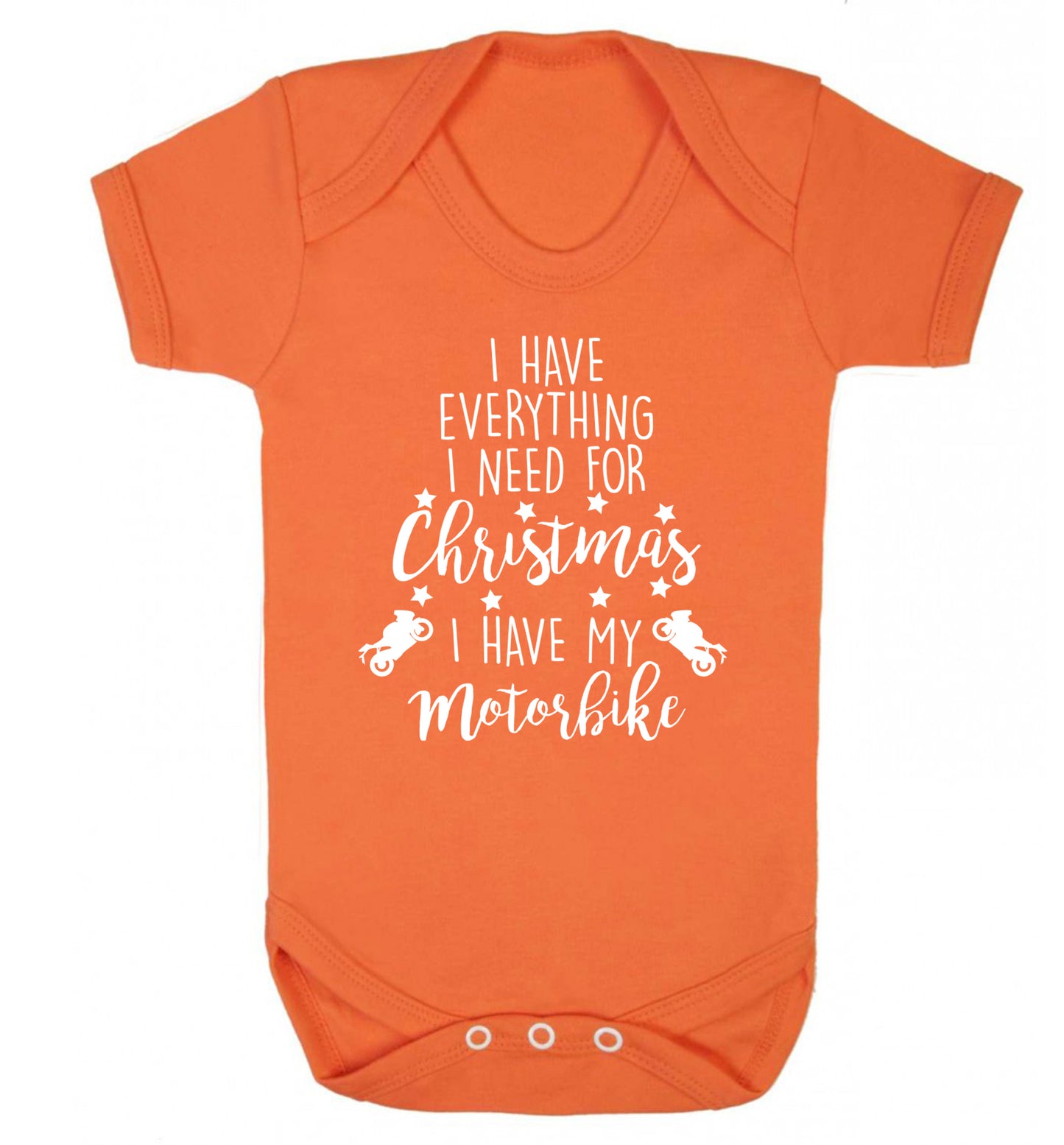 I have everything I need for Christmas I have my motorbike Baby Vest orange 18-24 months