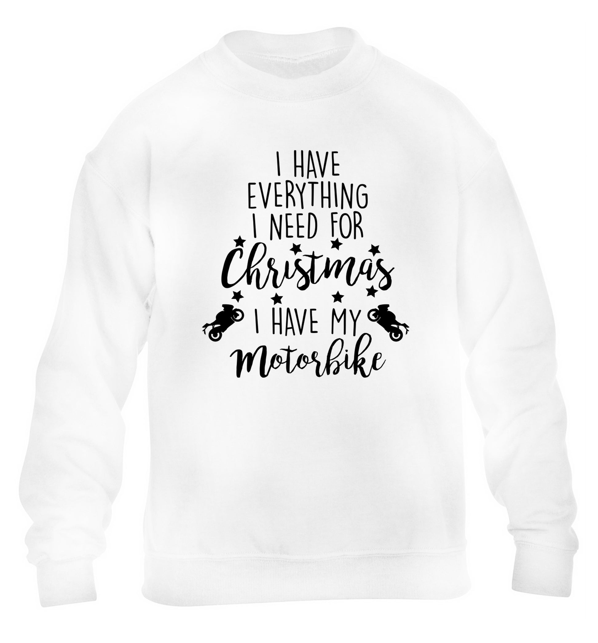 I have everything I need for Christmas I have my motorbike children's white sweater 12-13 Years