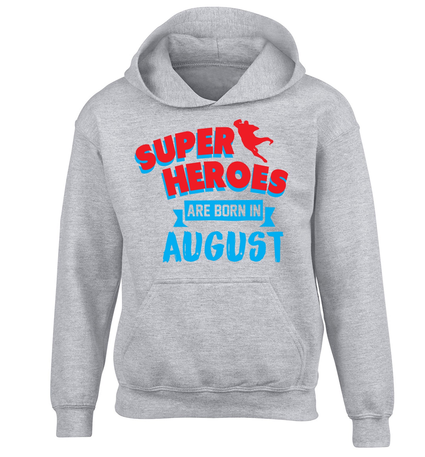 Superheroes are born in August children's grey hoodie 12-13 Years