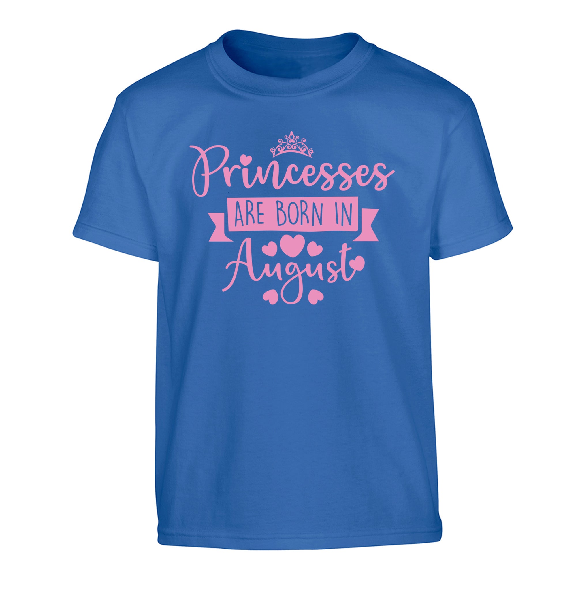 Princesses are born in August Children's blue Tshirt 12-13 Years