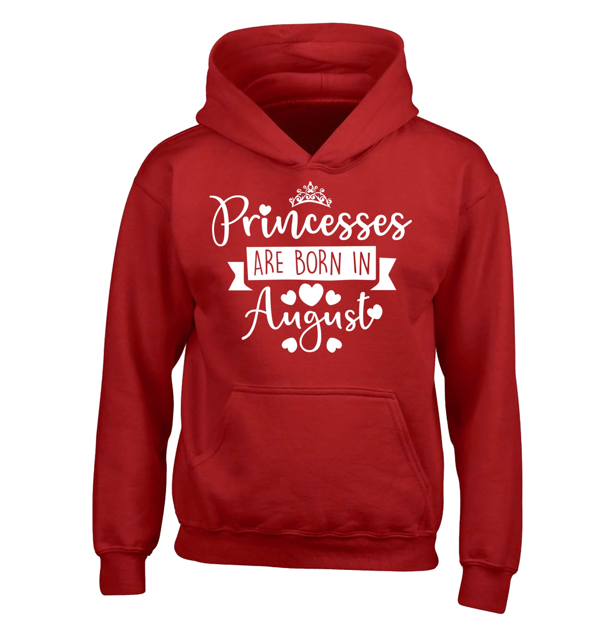 Princesses are born in August children's red hoodie 12-13 Years