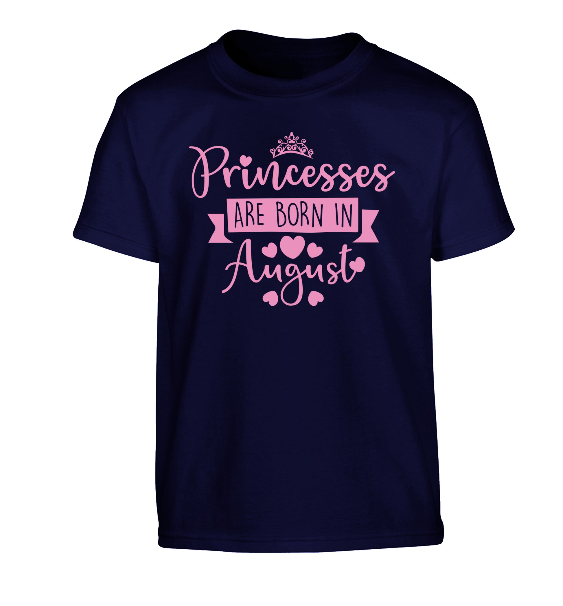 Princesses are born in August Children's navy Tshirt 12-13 Years