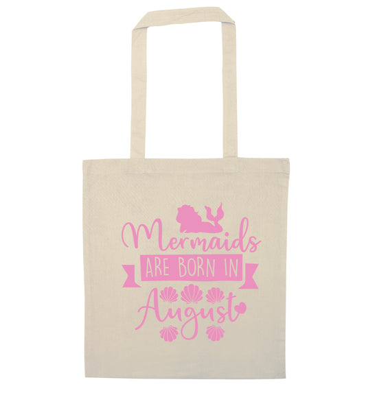 Mermaids are born in August natural tote bag