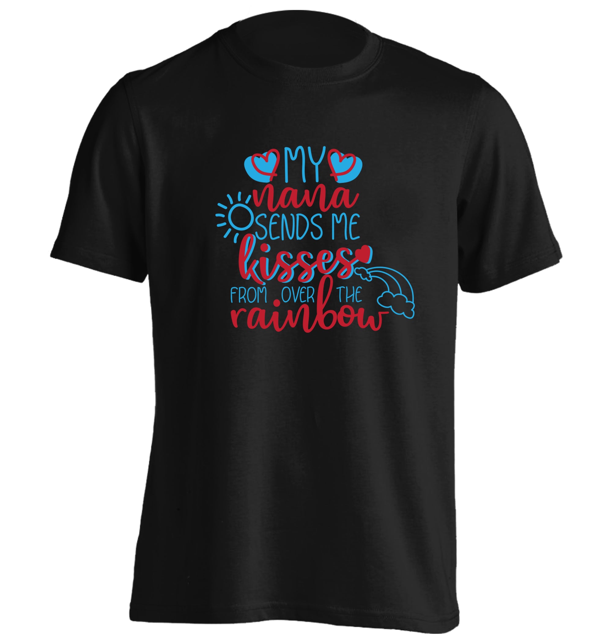 My nana sends me kisses from over the rainbow adults unisex black Tshirt 2XL