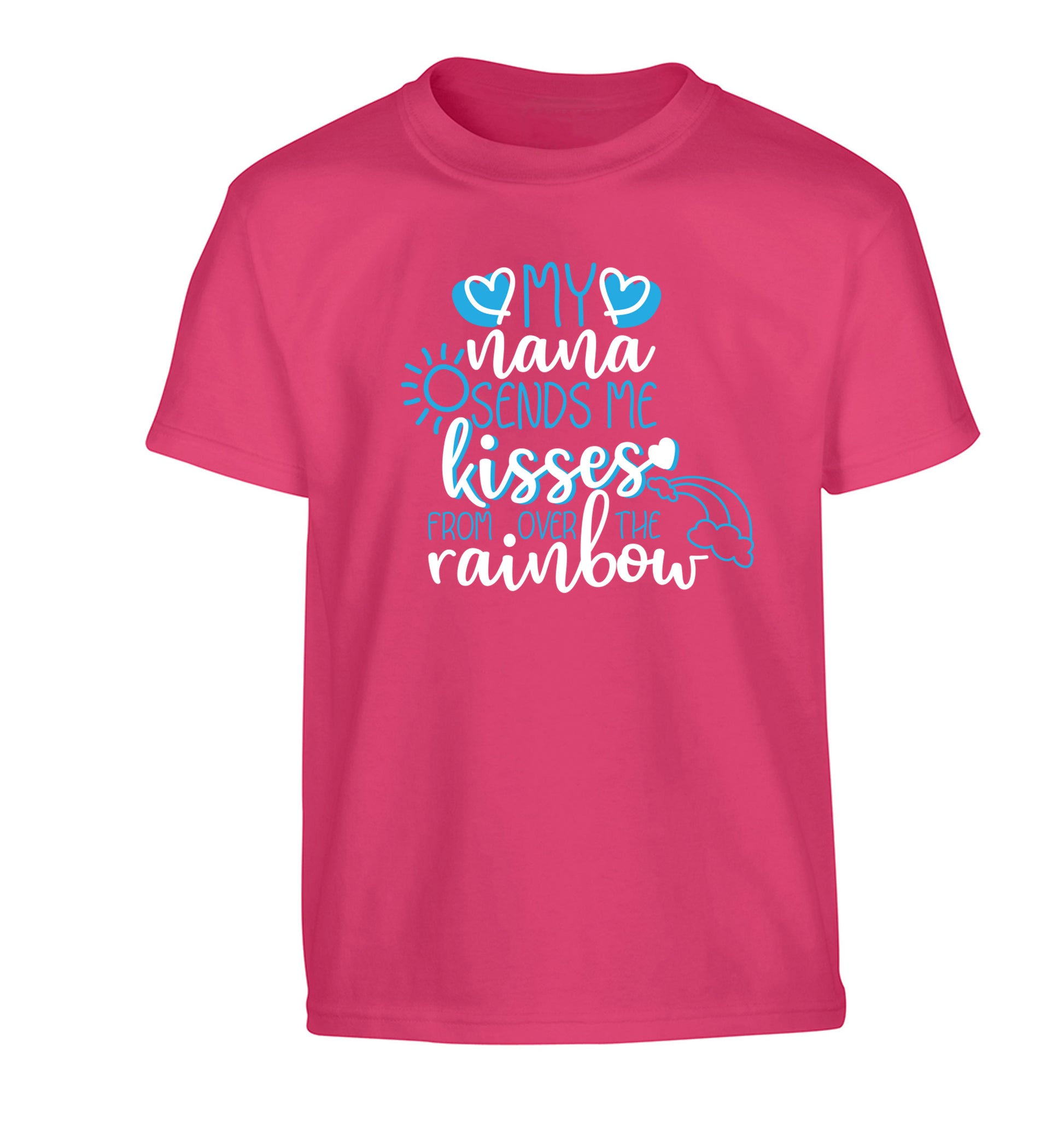 My nana sends me kisses from over the rainbow Children's pink Tshirt 12-13 Years