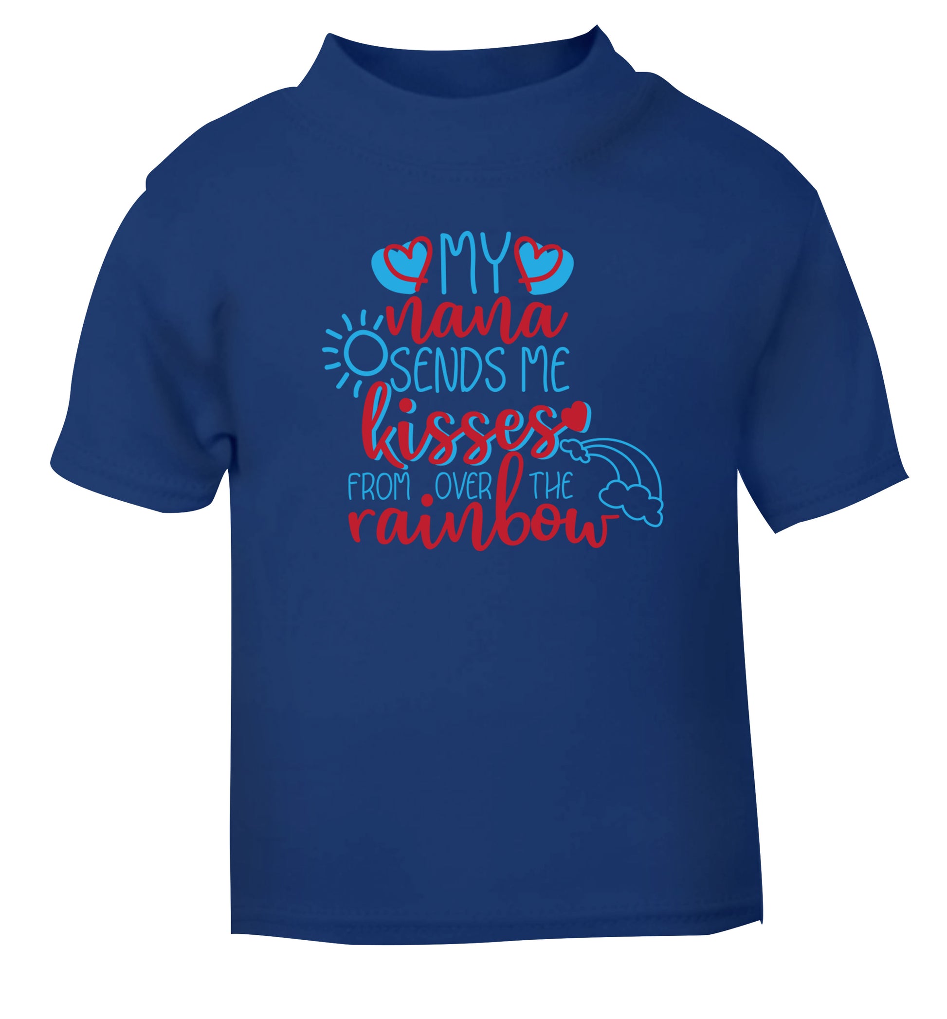 My nana sends me kisses from over the rainbow blue Baby Toddler Tshirt 2 Years