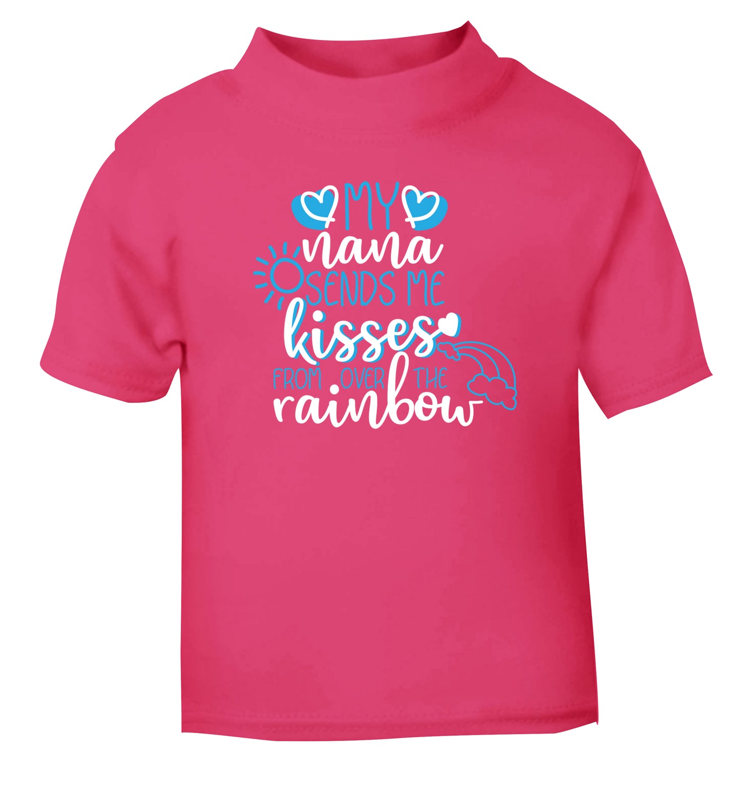 My nana sends me kisses from over the rainbow pink Baby Toddler Tshirt 2 Years