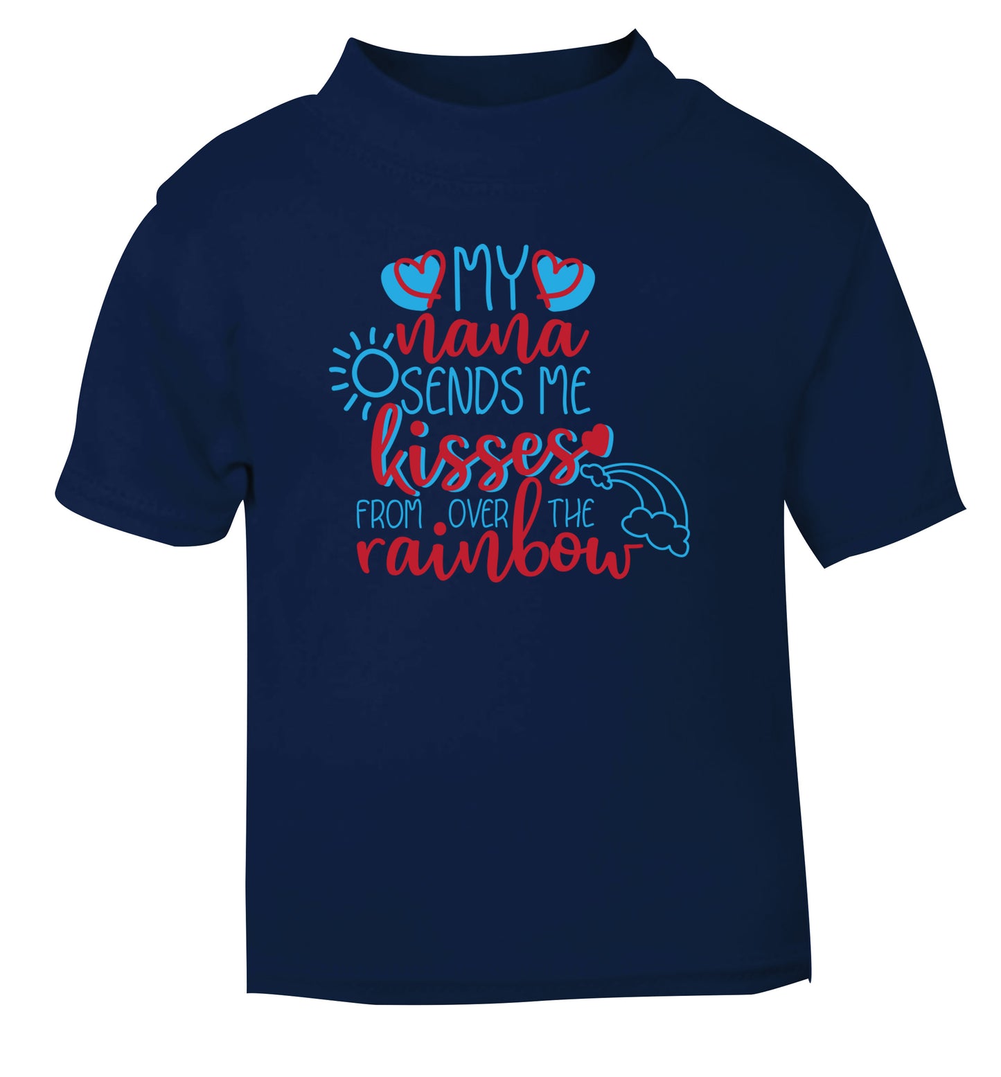 My nana sends me kisses from over the rainbow navy Baby Toddler Tshirt 2 Years
