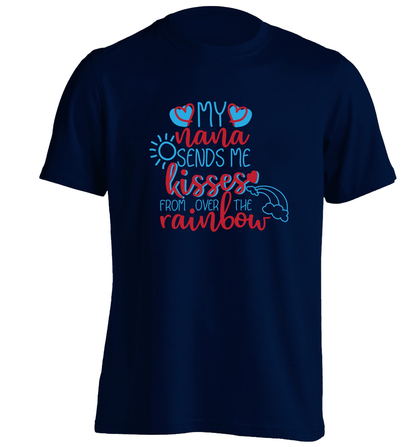 My nana sends me kisses from over the rainbow adults unisex navy Tshirt 2XL