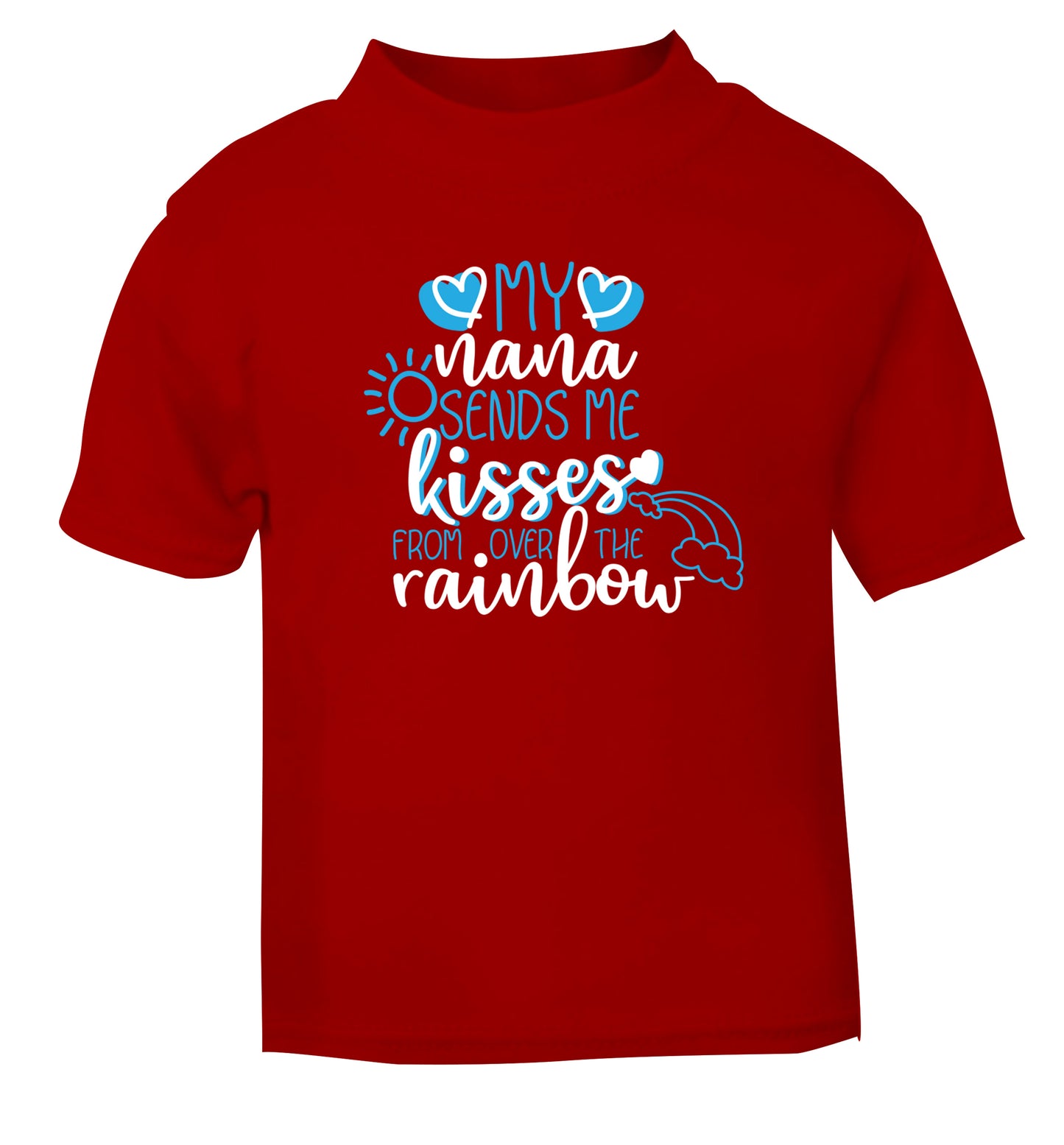My nana sends me kisses from over the rainbow red Baby Toddler Tshirt 2 Years