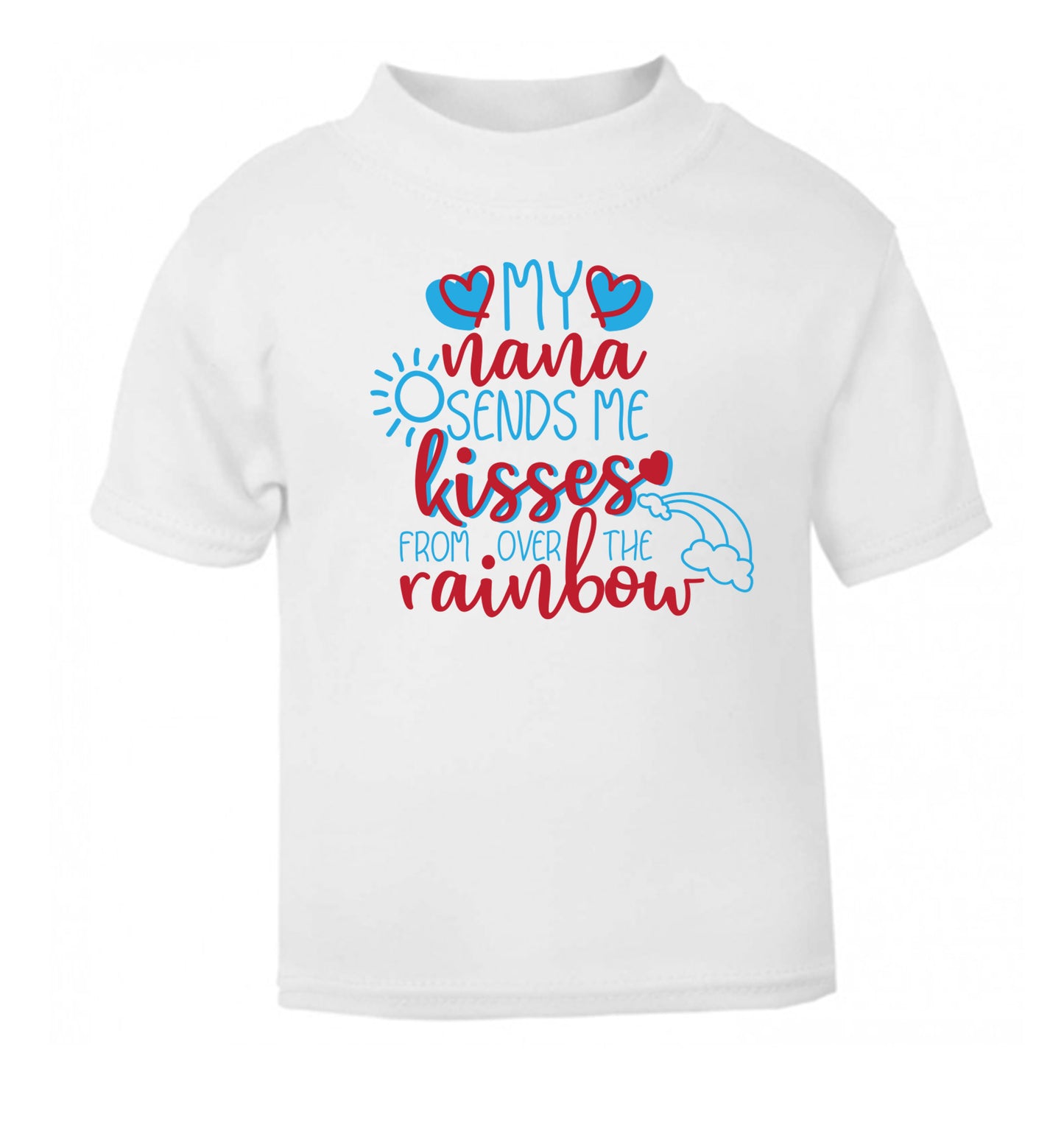 My nana sends me kisses from over the rainbow white Baby Toddler Tshirt 2 Years