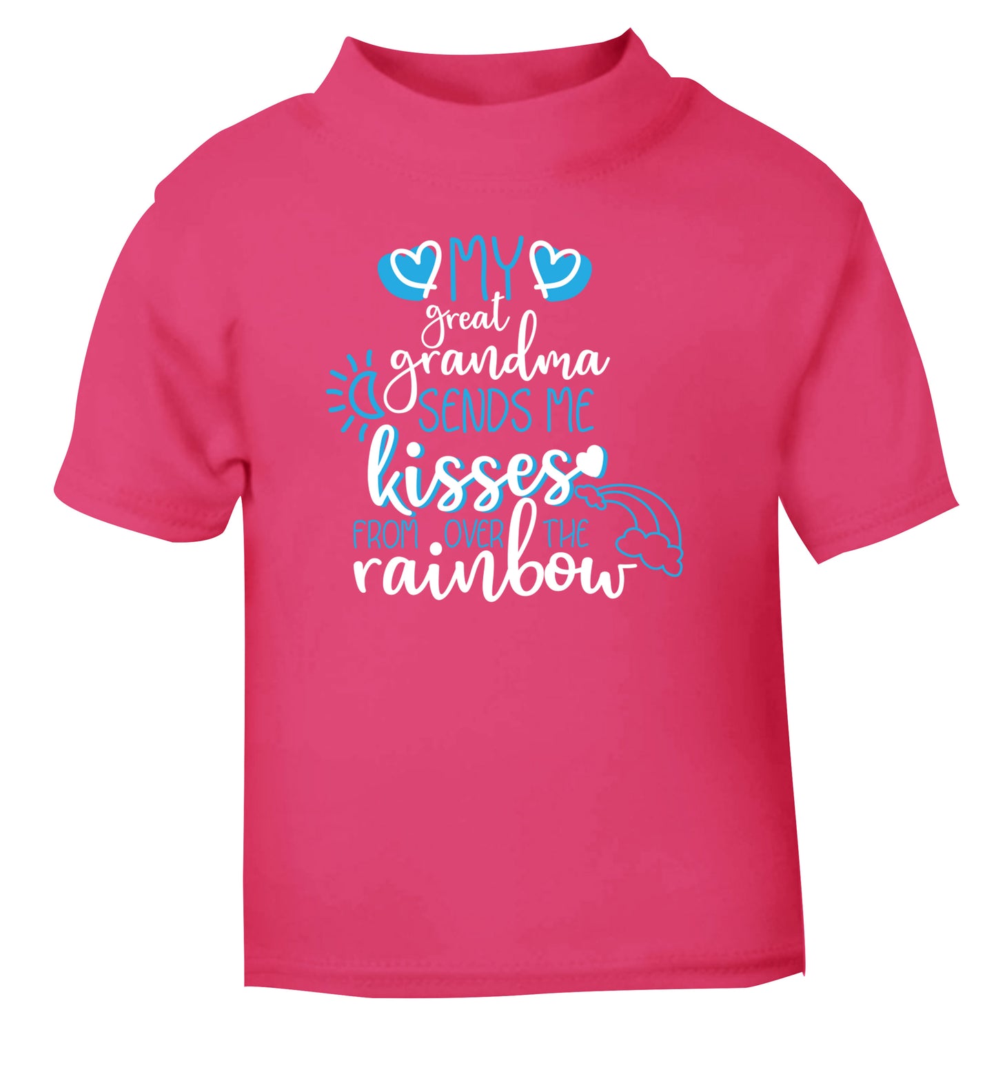 My great grandma sends me kisses from over the rainbow pink Baby Toddler Tshirt 2 Years